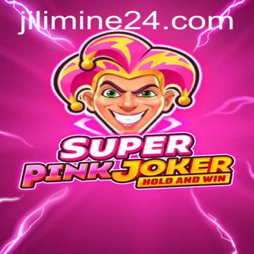 Exploring the Exciting World of SuperPinkJoker and the Mystery of Jili Mine